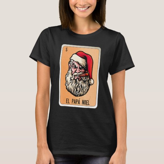 El Papa Noel Mexican Slang Lottery Bingo Cards T-shirt (Voorkant)