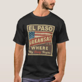EL PASO, AR waar mijn verhaal begint T-shirt (Voorkant)