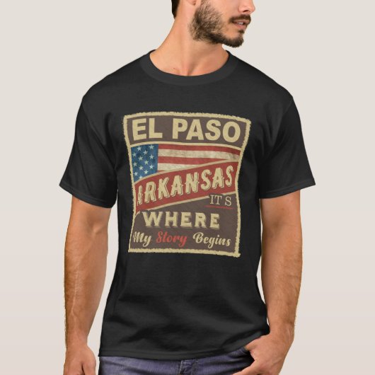 EL PASO, AR waar mijn verhaal begint T-shirt (Voorkant)
