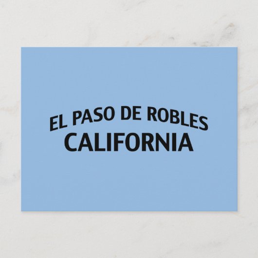 El Paso de Robles California Briefkaart (Voorkant)