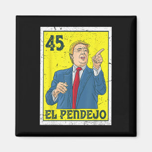 El Pendejo Anti President Donald Trump 45 Stemming Magneet