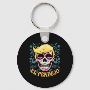 El Pendejo Dia de los Muertos Sugar Skull Trump Sleutelhanger