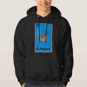 El Perezoso Mexican Lottery Parody Hoodie
