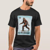 El Pie Grande Mexicaanse Bigfoot Kaarten T-shirt (Voorkant)