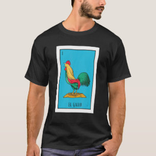 El Pollo Loterij  De Kip Papieren Mexicaanse Loter T-shirt