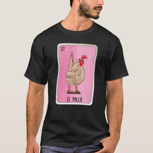 El Pollo Mexican Slang Lottery Bingo Cards   T-shirt (Voorkant)