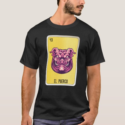 El Puerco Mexican Lottery Mexico Loteria Kaarten T-shirt (Voorkant)