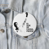 EL QUE SE CANSA PIERDE RONDE BUTTON 4,0 CM (In situ)