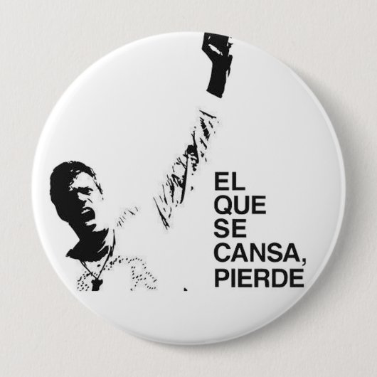 EL QUE SE CANSA PIERDE RONDE BUTTON 4,0 CM (Voorkant)