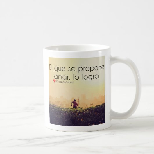 El que se propone amar, lo logra koffiemok (Rechts)