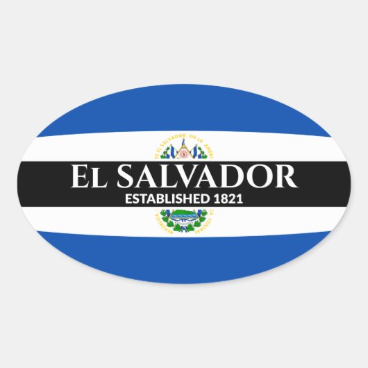 El Salvador heeft 1821 vlag Witte tekst Ovale Sticker (Voorkant)