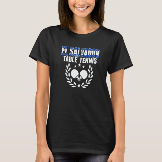El Salvador Table Tennis  Support Salvadorean Ping T-shirt (Voorkant)