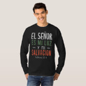 El señor es mi luz en esspanol Christelijk Spaans  T-shirt (Voorkant volledig)