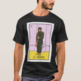 El Soldado Loterij Gift De Soldier Kaart Mexican L T-shirt