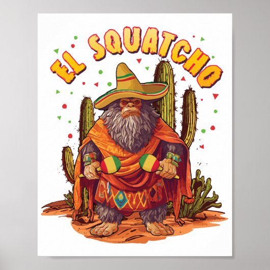 El Squatcho Bigfoot met Maraca, Sombrero en Ponc Poster (Voorkant)