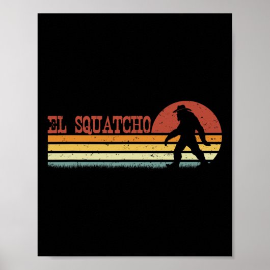 El Squatcho - Grappige Retro Strepen Bigfoot Cinco Poster (Voorkant)