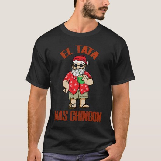 El Tata mas Chingon Santa Claus Spanish  Abuelo T-shirt (Voorkant)