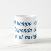 El tiempo vuela. Depende de ti ser el navegante. Koffiemok (Center)