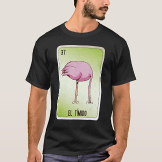 El Timido Mexican Slang Lottery Bingo Cards T-shirt