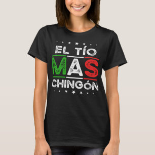 El Tio Mas Chingon Grappig Spaans Mexicaans Oom Gi T-shirt