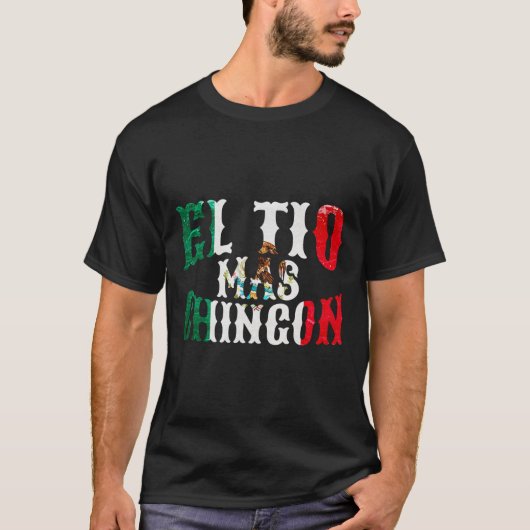 El Tio Mas Chingon Mexicaans Grappig Spaans Oom Ve T-shirt (Voorkant)