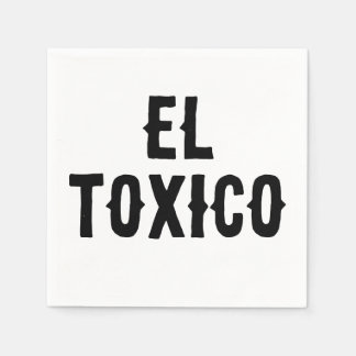 "EL TOXICO" Funny Party servetten – Spicy & Bold T