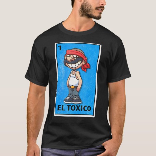 El Toxico Mexican Lottery Parody T-shirt (Voorkant)