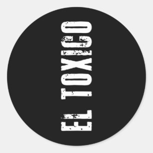 El Tóxico - Sarcastisch voor Cinco De Mayo Feisty  Ronde Sticker