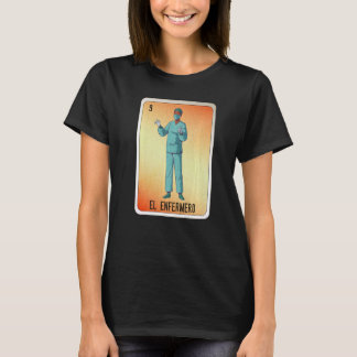 EL Verpleger Mexicaanse Slang Lottery Bingo Kaarte T-shirt