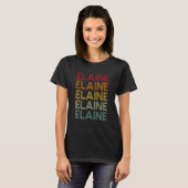 Elaine Retro Name Humor Nickname T-shirt (Voorkant volledig)