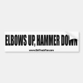 Elbows omhoog, Hammer Down Bumpersticker (Voorkant)