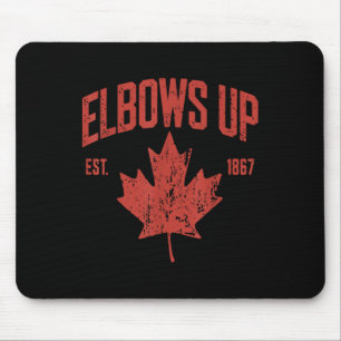 Elbows Up Canada EST 1867 Sterke en vrije trotse c Muismat