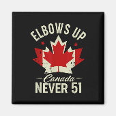 Elbows Up Canada Never 51 Canada Vlag Stand Strong Magneet (Voorkant)