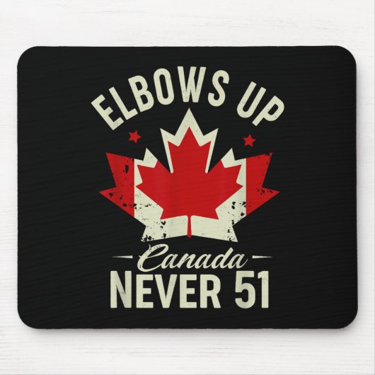 Elbows Up Canada Never 51 Canada Vlag Stand Strong Muismat (Voorkant)