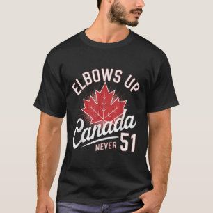 Elbows Up Canada Nooit 51 Vlag van Canada T-shirt