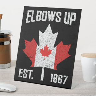 Elbows Up Canada True North Sterk Trots Canadees Reclamebord Met Voetstuk