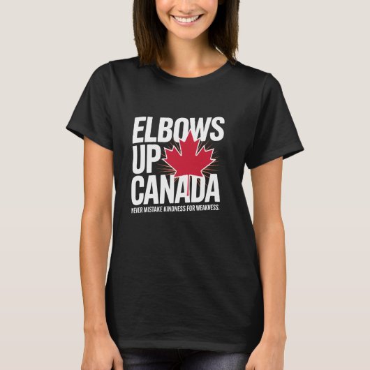 Elbows Up Canada True North Sterk Vrij Trots Kana T-shirt (Voorkant)