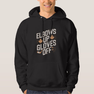 Elbows Up Handschoenen Off Canada Hockey Canadese Hoodie