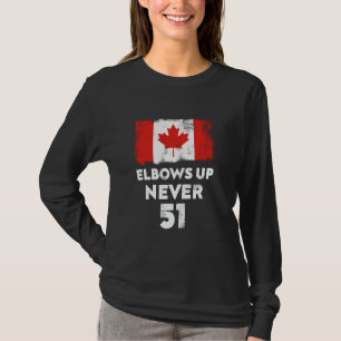 Elbows Up Never 51 Canada Vlag Trotse Canadese sta T-shirt