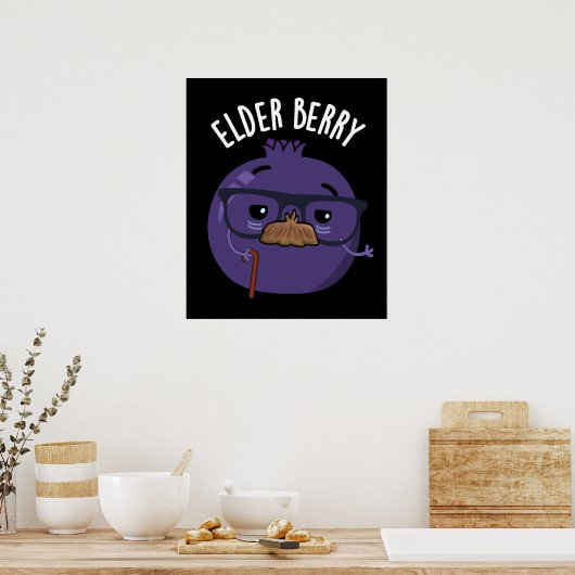 Elder-berry Funny Berry Pun Poster (Keuken)