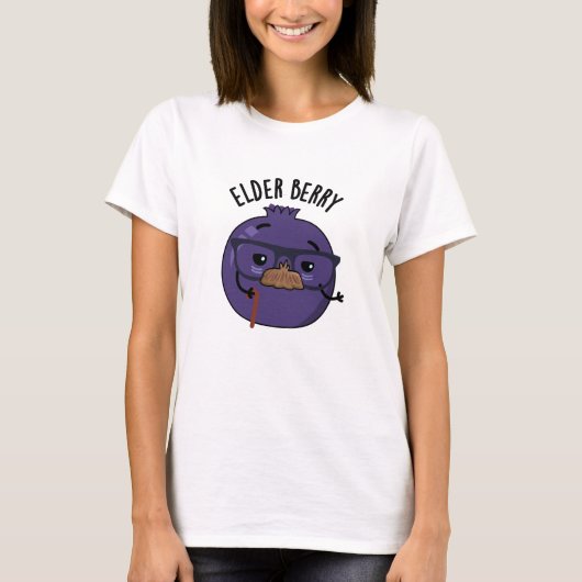 Elder-berry Funny Berry Pun T-shirt (Voorkant)