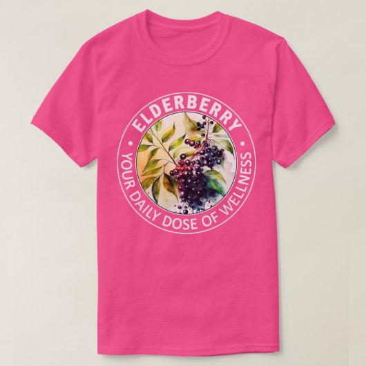 Elderberry Uw dagelijkse dosis van Wellness T-shirt (Design voorkant)