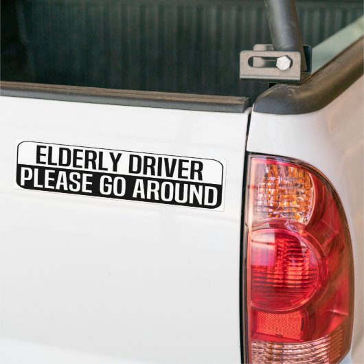 elderly driver please go around bumpersticker (Op Truck)