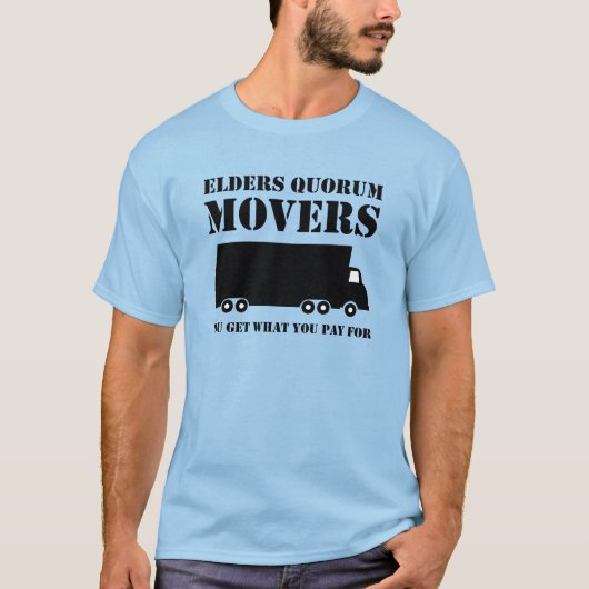 Elders Quorum Movers: Je krijgt wat je betaalt voo T-shirt (Voorkant)