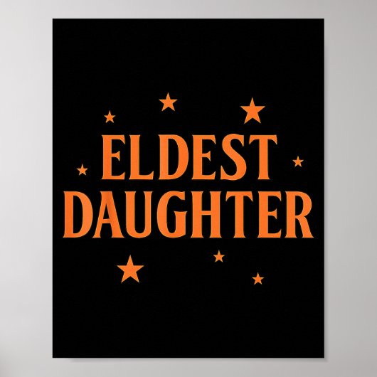 Eldest Daughter Trendy Life Of A Daughter Poster (Voorkant)