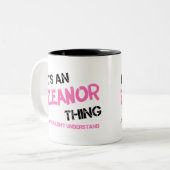 Eleanor ding dat je niet zou begrijpen tweekleurige koffiemok (Voorkant links)