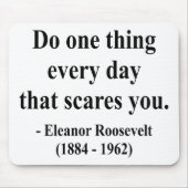 Eleanor Roosevelt Citaat 2a Muismat (Voorkant)