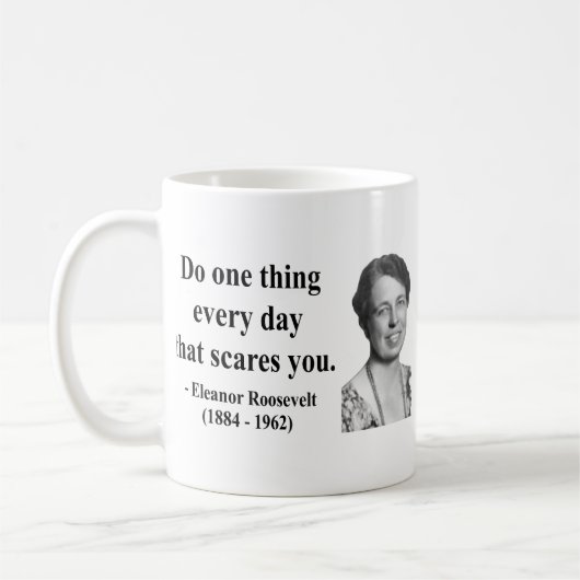 Eleanor Roosevelt Citaat 2b Koffiemok (Links)