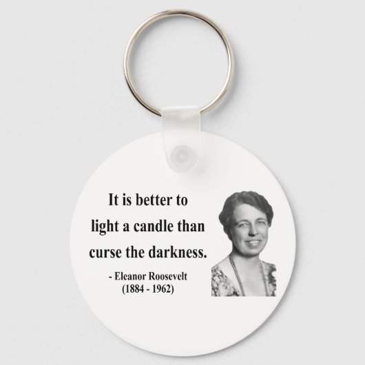 Eleanor Roosevelt Citaat 3b Sleutelhanger (Voorkant)