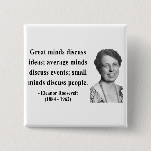 Eleanor Roosevelt Citaat 5b Vierkante Button 5,1 Cm (Voorkant)